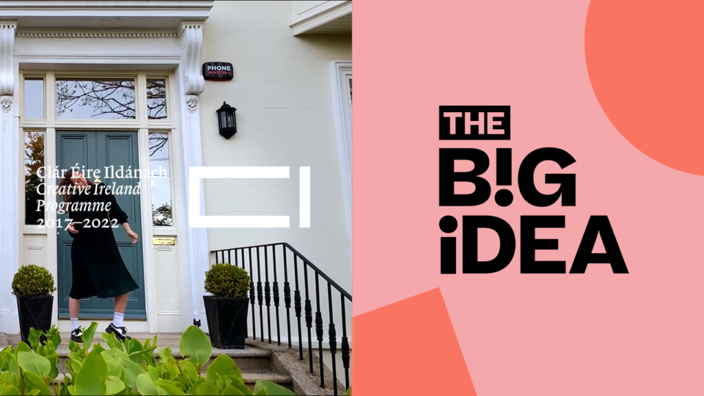 Creative Ireland and The B!G Idea – Together, a Force to be Reckoned With!